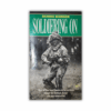 Soldiering On by Dennis Barker (Paperback)