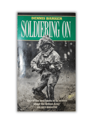 Soldiering On by Dennis Barker (Paperback)
