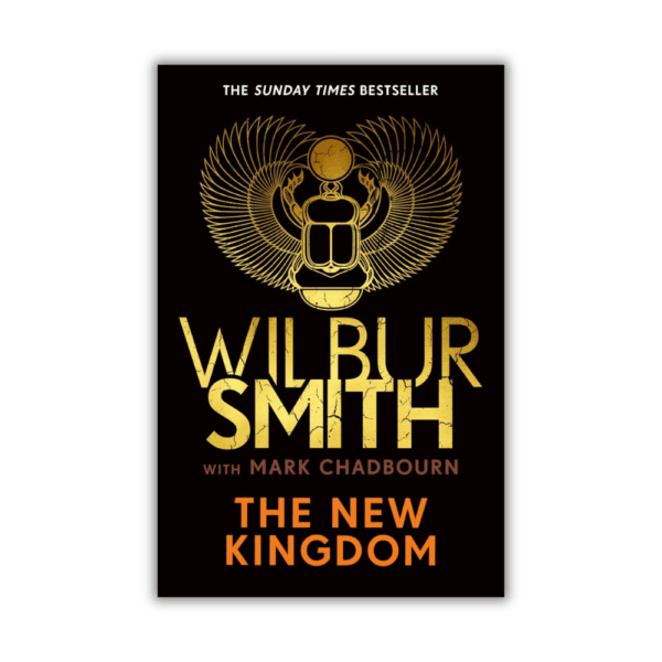 The New Kingdom by Wilbur Smith (Ancient Egypt #7) (Hardcover)