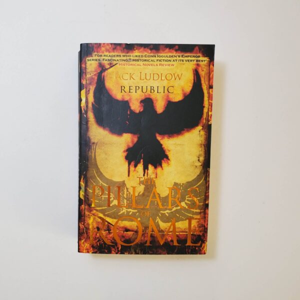 The Pillars of Rome by Jack Ludlow (Republic #1) (Paperback)