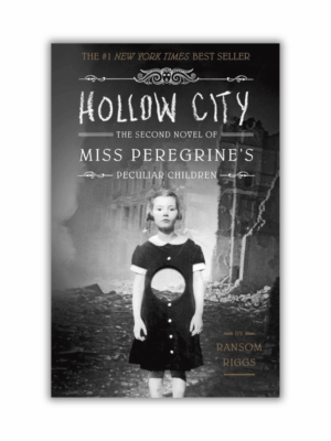 Hollow City by Ransom Riggs (Miss Peregrine's Peculiar Children #2) Paperback