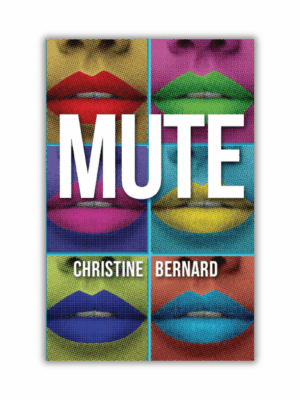 Mute by Christine Bernard (Paperback)