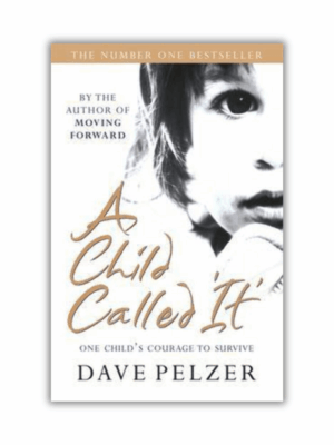 A Child Called It by Dave Pelzer (Dave Pelzer #1) (Paperback)