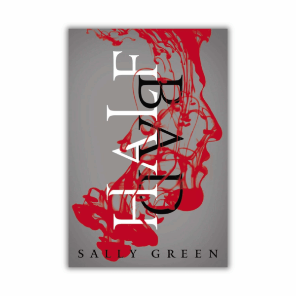 Half Bad by Sally Green (The Half Bad Trilogy #1) (Paperback)