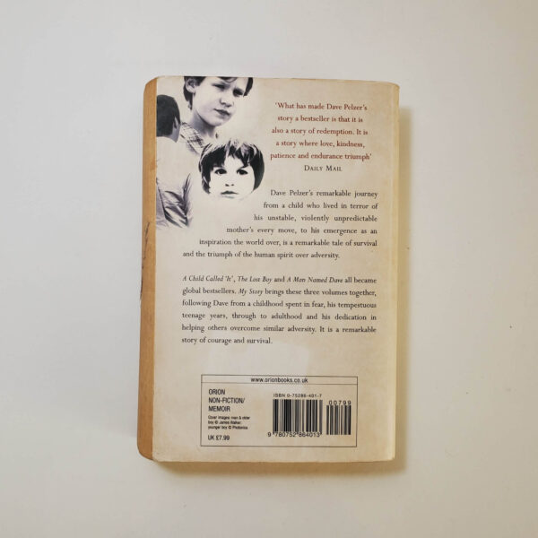 My Story: "A Child Called It", "The Lost Boy", "A Man Named Dave" by Dave Pelzer (Paperback)