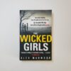 The Wicked Girls by Alex Marwood (Paperback)
