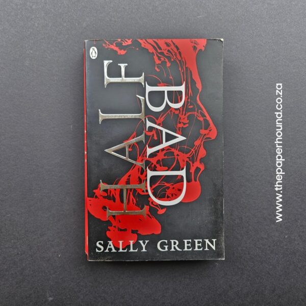 Half Bad by Sally Green (The Half Bad Trilogy #1) (Paperback)