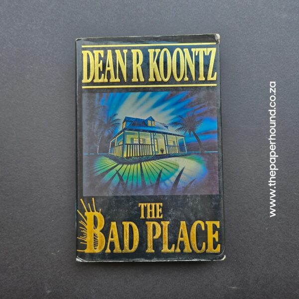 The Bad Place by Dean R Koontz (Hardcover)