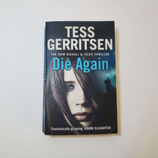 Die Again by Tess Gerritsen (Rizzoli & Isles #11) (Paperback)