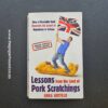 Lessons from the Land of Pork Scratchings by Greg Gutfeld (Paperback)
