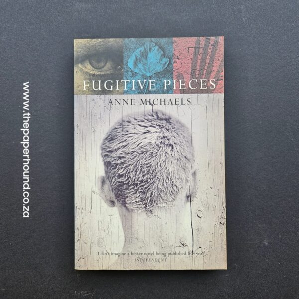 Fugitive Pieces by Anne Michaels (Paperback)