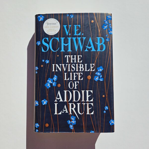 The Invisible Life of Addie LaRue by VE Schwab (Hardcover)
