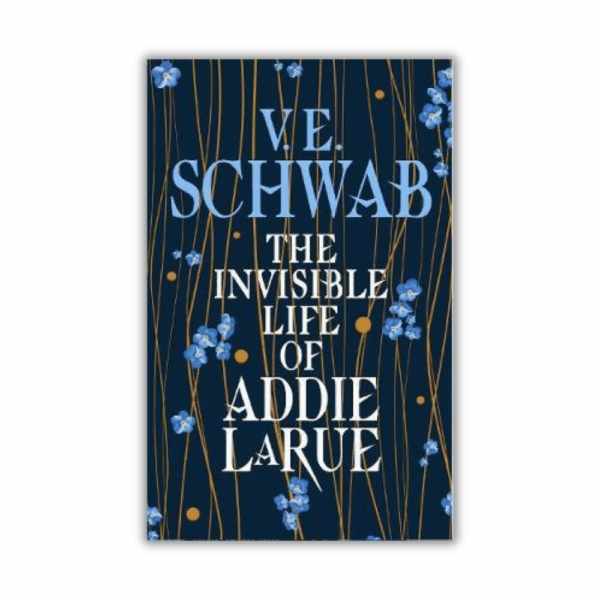 The Invisible Life of Addie LaRue by VE Schwab (Hardcover)